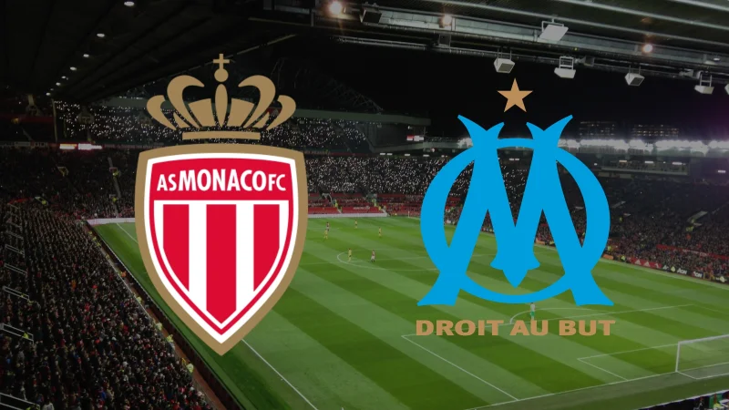 monaco marseille : horaires et chaînes pour le match de ligue 1 en direct